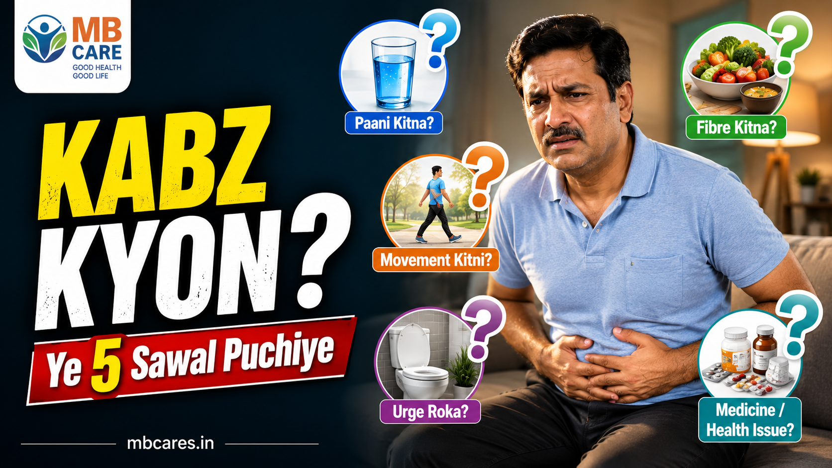 Kabz Se Pareshan? Pehle Ye 5 Sawal Puchiye | Constipation Ke Common Causes